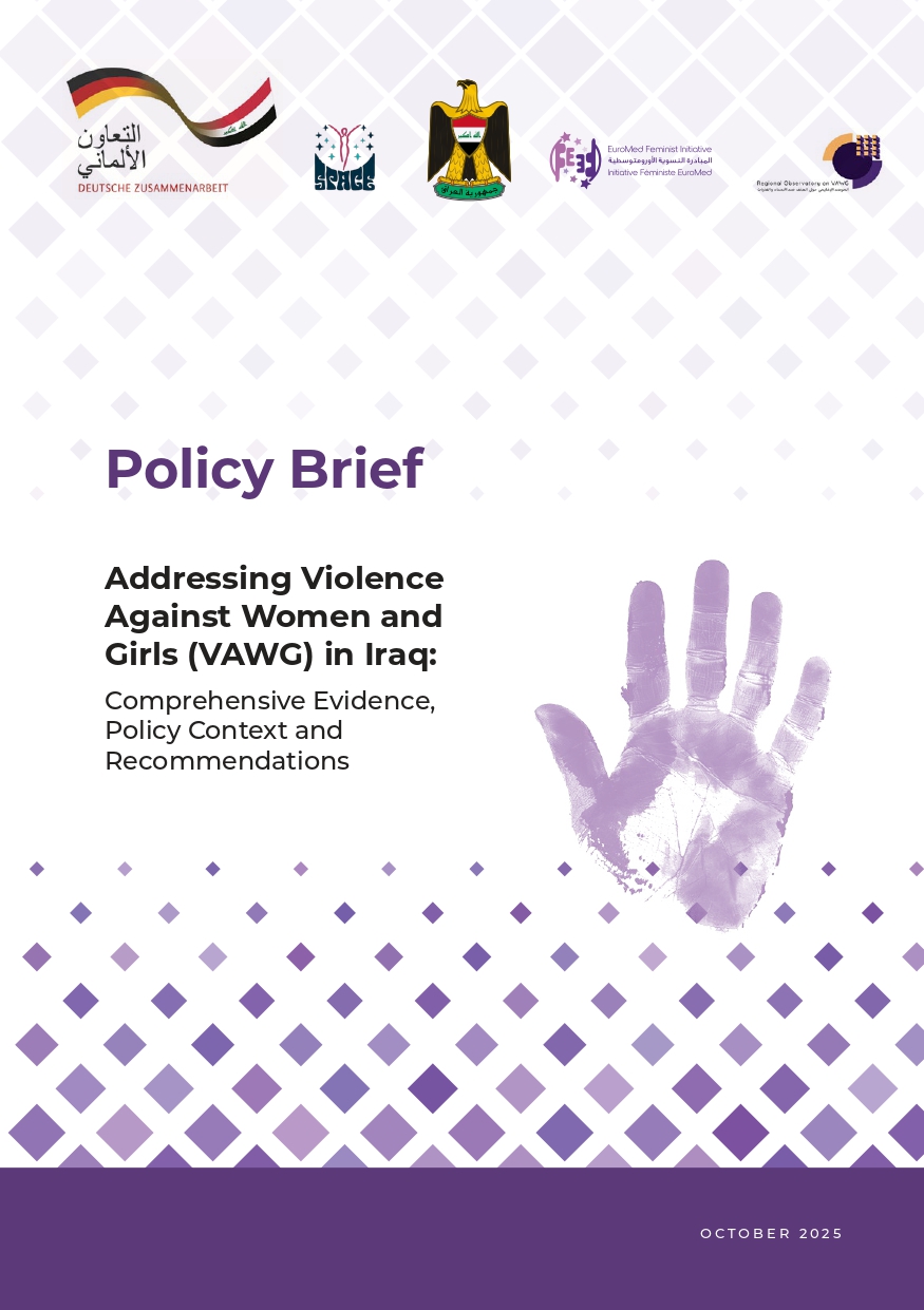 Policy Brief: Addressing Violence Against Women and Girls (VAWG) in Iraq — Comprehensive Evidence, Policy Context and Recommendations Policy Brief: Addressing Violence Against Women and Girls (VAWG) in Iraq — Comprehensive Evidence, Policy Context and Recommendations